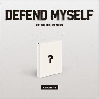 X:IN 3RD MINI ALBUM [Defend Myself] (Platform Ver.)