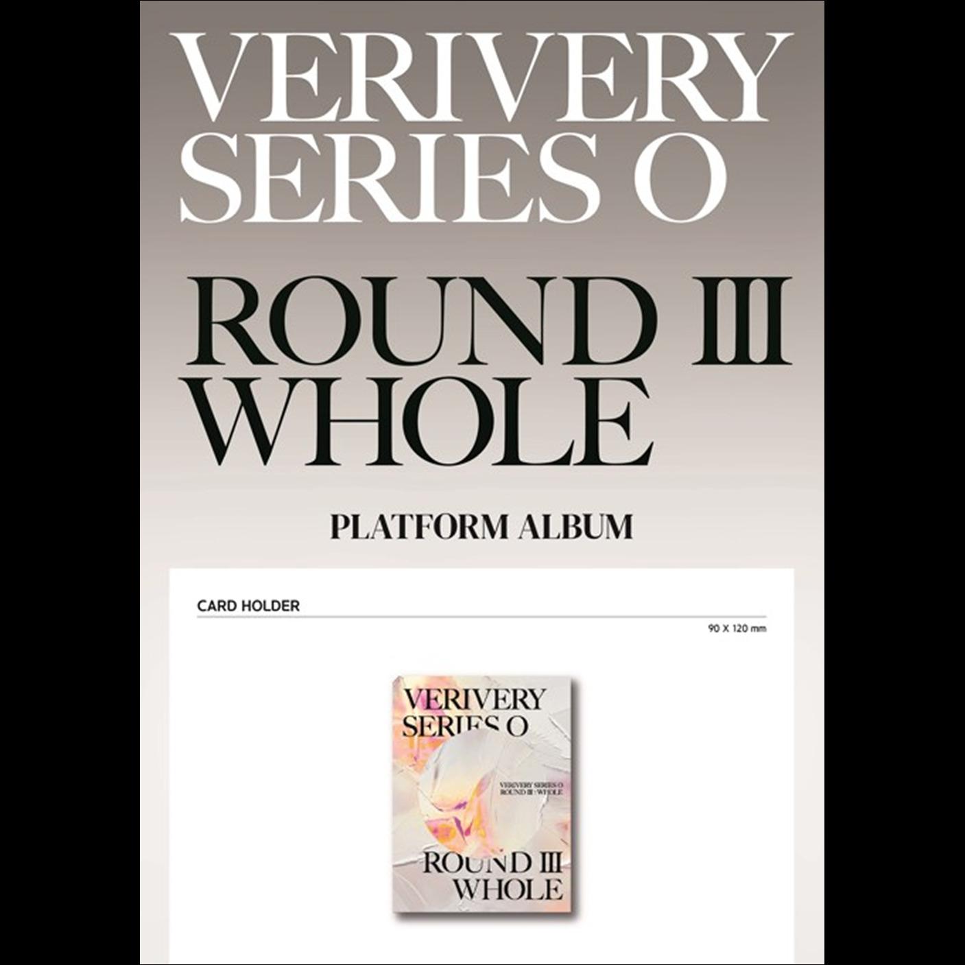 VERIVERY SERIES 'O' [ROUND 3 : WHOLE] Platform Album ber.(META)