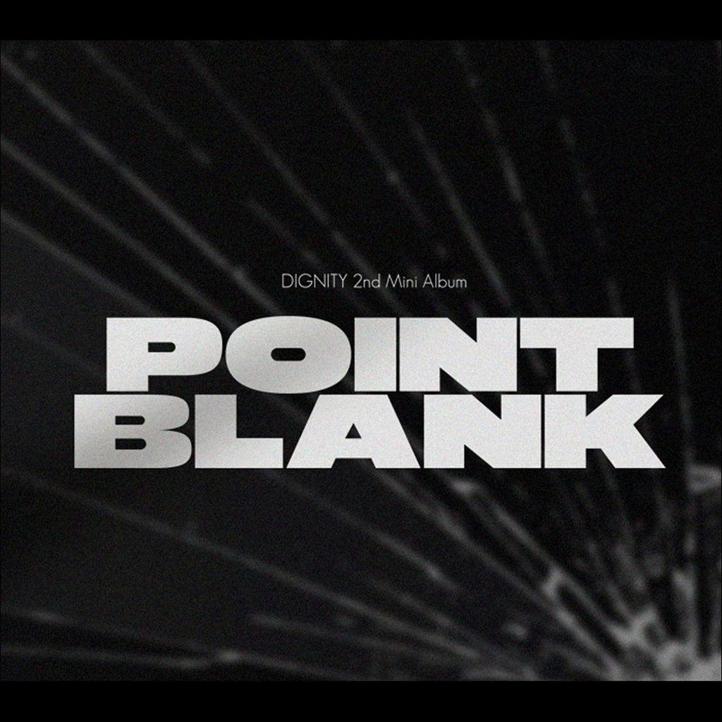 DIGNITY [POINT BLANK] 2nd Mini Album (IMPACT Ver., REVERBERATION Ver.)