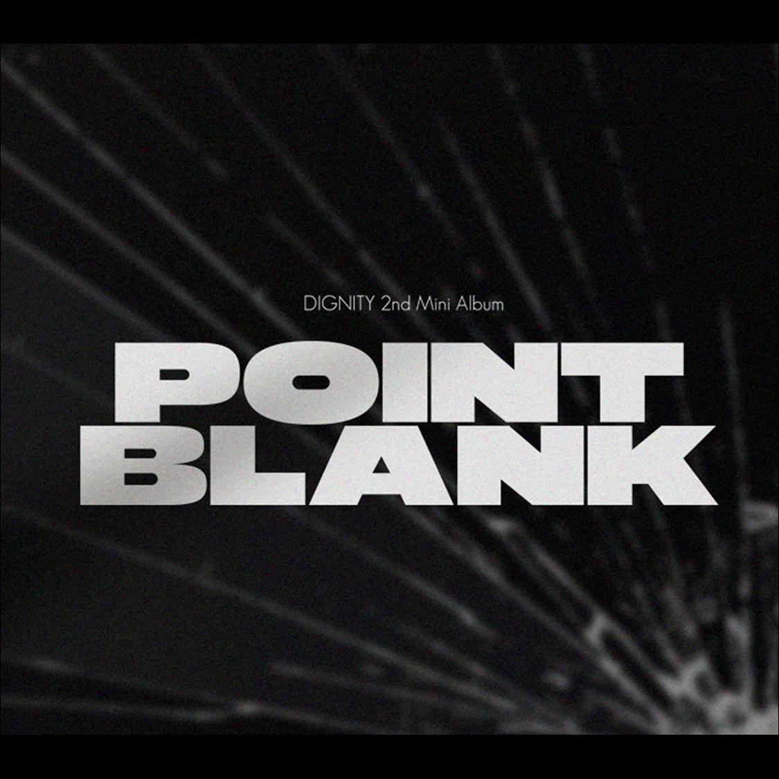 DIGNITY [POINT BLANK] 2nd Mini Album (IMPACT Ver., REVERBERATION Ver.)