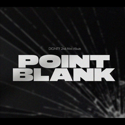 DIGNITY [POINT BLANK] 2nd Mini Album (IMPACT Ver., REVERBERATION Ver.)