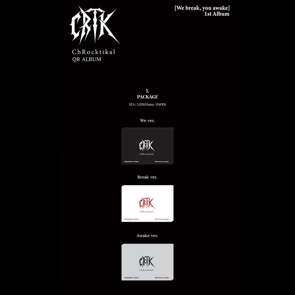 ChRocktikal [We break, you awake] 1st Album (We ver. / Break ver. / Awake ver.) (QR ALBUM) + Free Gift