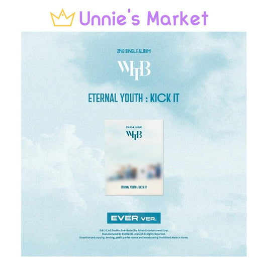 WHIB [ETERNAL YOUTH : KICK IT] (EVER ver.)